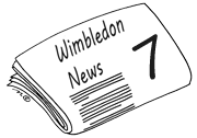 Wimbledon News 7